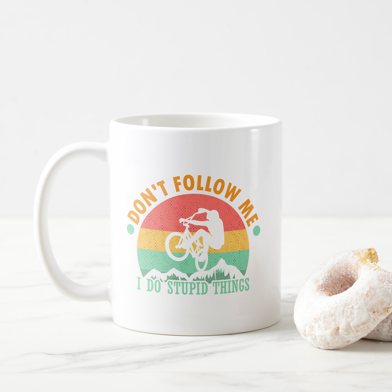 Funny Cyclist Don't Follow Me Coffee Mug